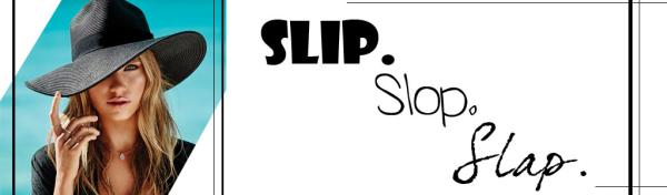 Slip Slop Slap - Tips for Keeping Sun Safe